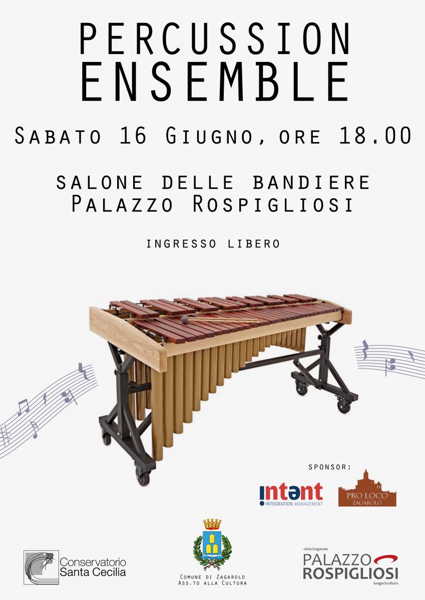 Percussion ensemble - Sabato 16 Giugno, Salone delle Bandiere di Palazzo Rospigliosi Zagarolo