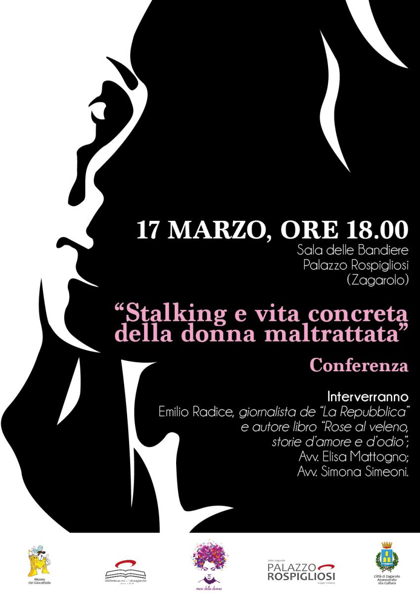 'Stalking e vita concreta della donna maltrattata' - Conferenza - Giovedì 17 Marzo, ore 18.00, Palazzo Rospigliosi