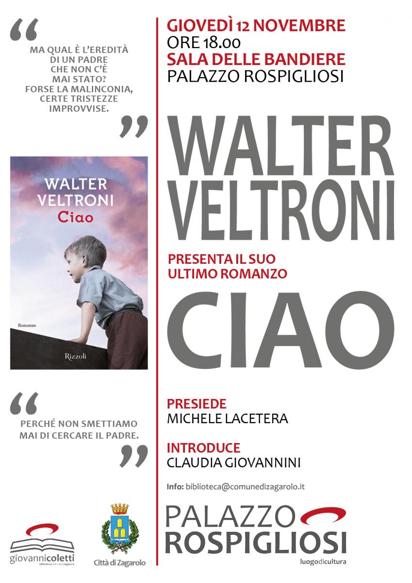 Presentazione del nuovo romanzo di Walter Veltroni, 